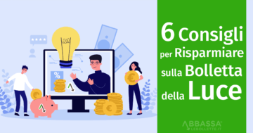 6 Consigli per Risparmiare sulla Bolletta della Luce