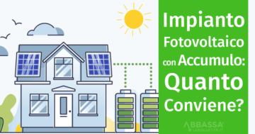 Impianto Fotovoltaico con Accumulo:: Quanto Conviene?