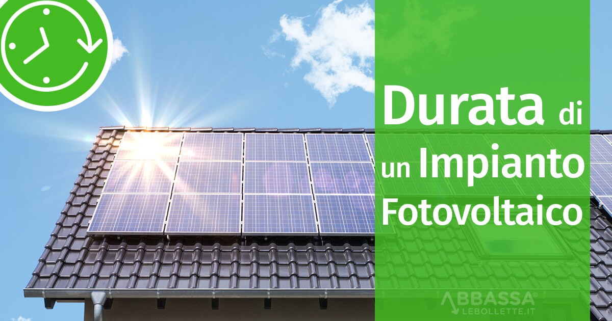 Durata di un Impianto Fotovoltaico