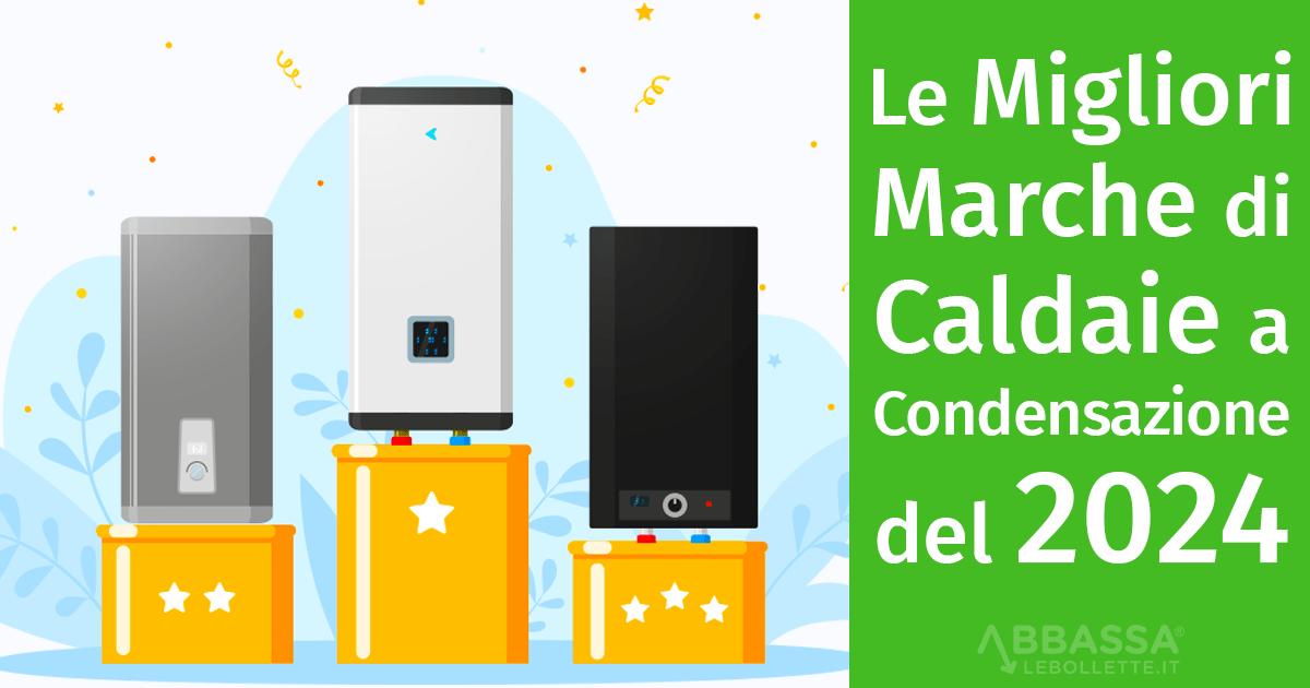 Le Migliori marche di Caldaie a Condensazione del 2025