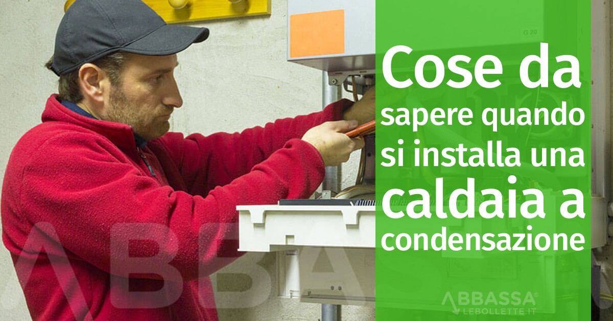 Installare una Caldaia a Condensazione