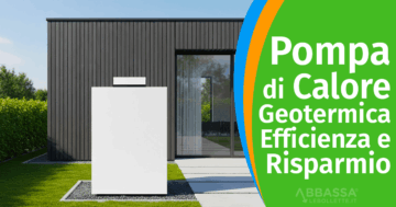 Pompa di Calore Geotermica: Efficenza e risparmio sulle bollette sfruttando le temperature del sottosuolo