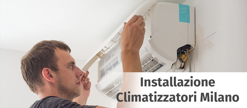 Installazione Climatizzatori Milano