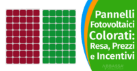 Pannelli Fotovoltaici Colorati: Resa, Prezzi e Incentivi