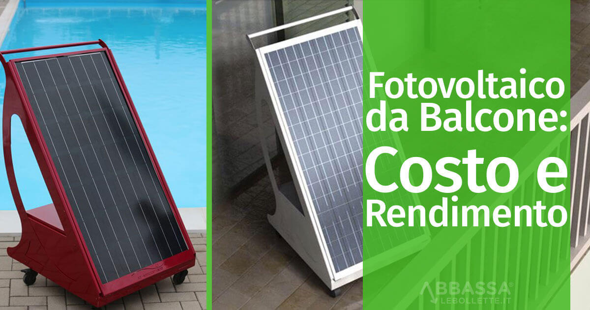 Fotovoltaico da Balcone: Costo e rendimento