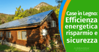 Case in Legno: Eco Sostenibili, Efficienti, Antisismiche