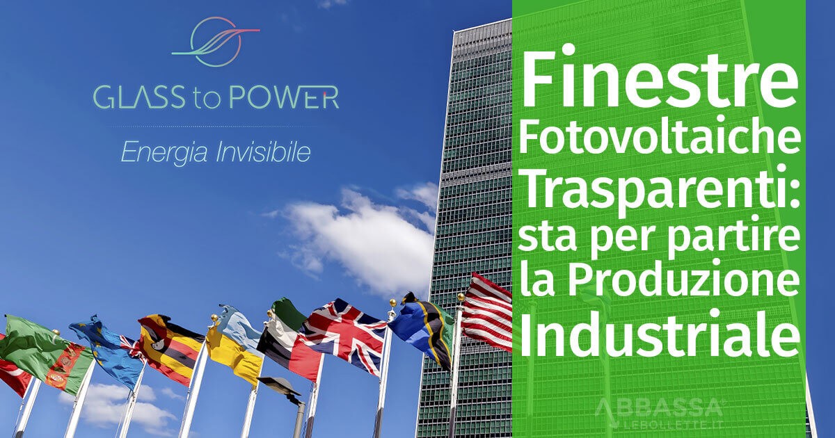 Finestre Fotovoltaiche Trasparenti: sta per partire la Produzione Industriale