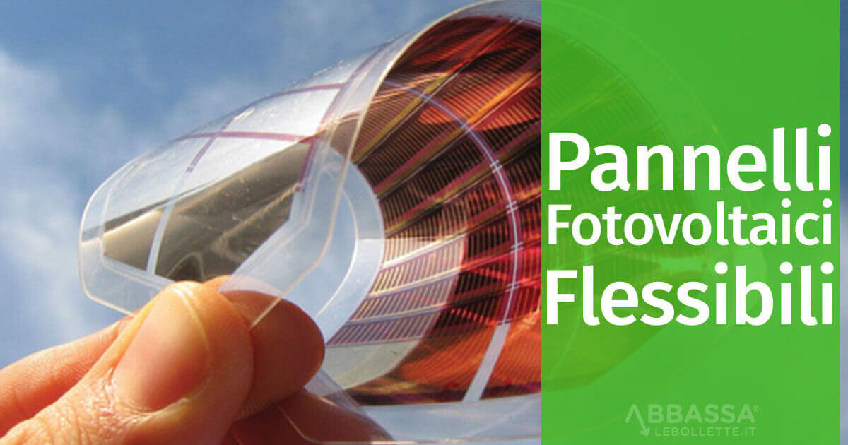 Pannelli Fotovoltaici Flessibili
