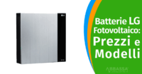 Batterie LG Fotovoltaico: Prezzi e Modelli