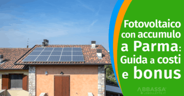 Fotovoltaico con Accumulo a Parma: Prezzi Installazione
