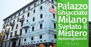 Palazzo Ghiacciato a Milano: #odiamoglisprechi