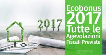 Ecobouns 2017: Tutte le agevolazioni fiscali previste