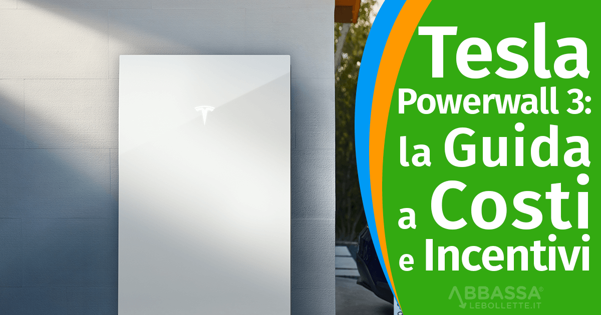 Tesla Powerwall 3: la Guida Completa a Costi e Incentivi