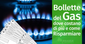 Bollette del Gas: dove costano di più e come risparmiare