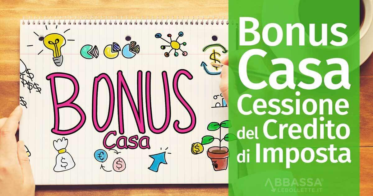 Bonus Casa Cessione del Credito di Imposta