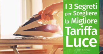 I 3 Segreti per Scegliere la Migliore Tariffa Luce