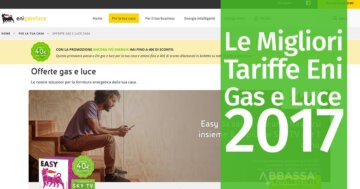 Le Migliori Tariffe Eni Gas e Luce 2017