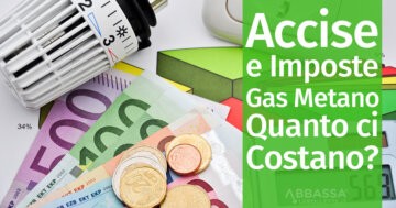 Accise e Imposte sul Gas Metano: Quanto ci Costano?