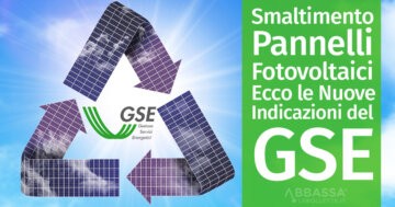 Smaltimento Pannelli Fotovoltaici: Ecco le Nuove Indicazioni del GSE