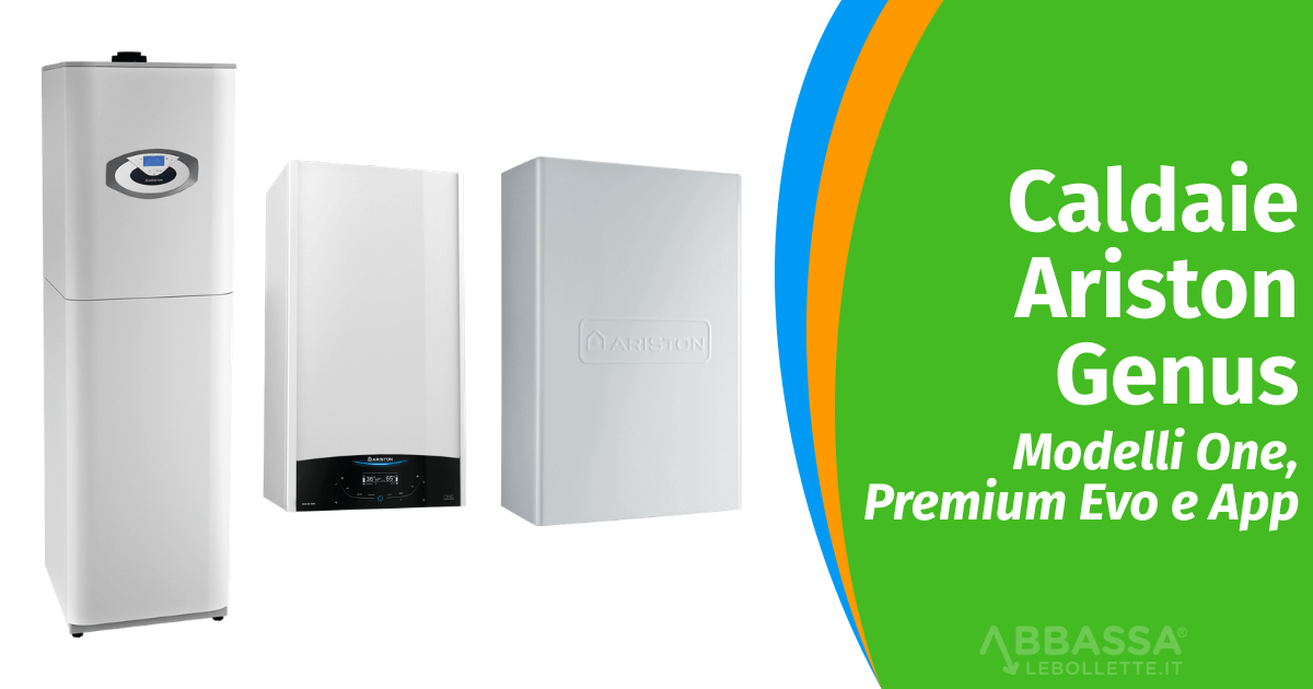 Caldaia Ariston Genus: Modelli One, Premium Evo e App