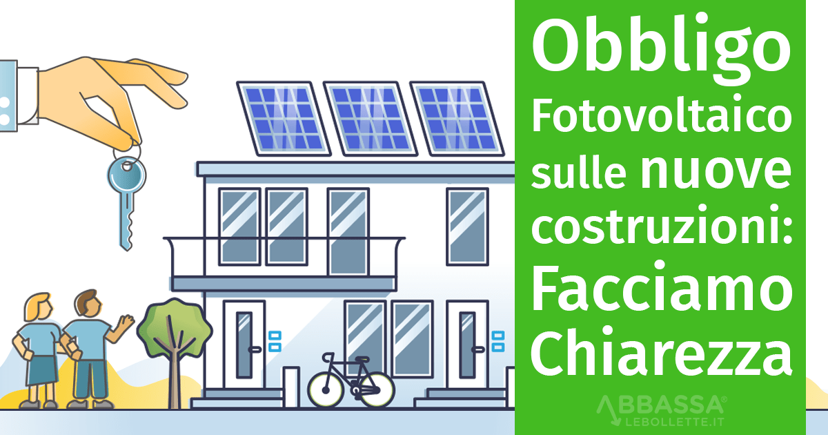 Obbligo Impianto Fotovoltaico sulle nuove costruzioni: Facciamo Chiarezza