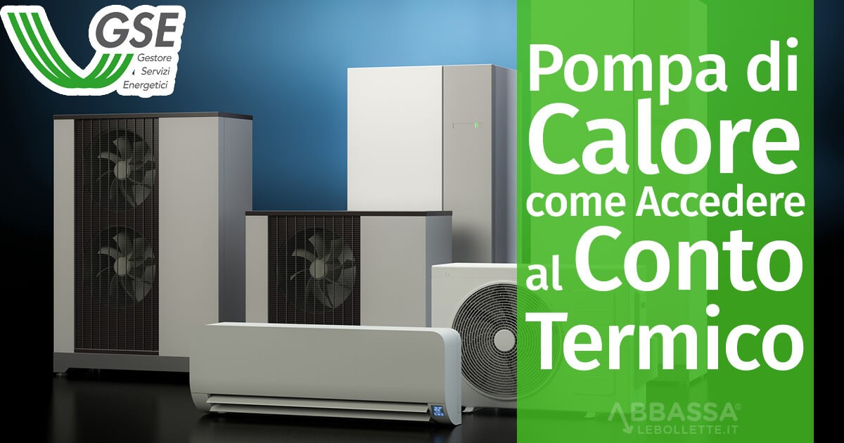 Pompa di Calore: come Accedere al Conto Termico