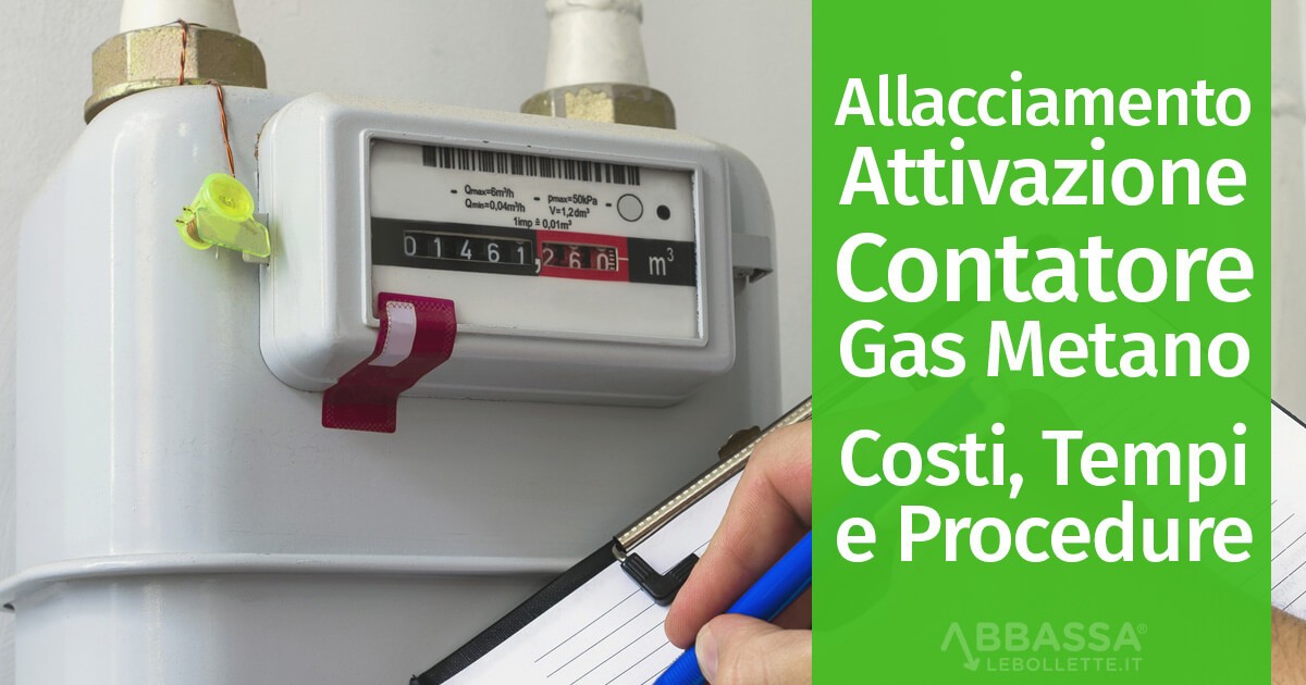 Allacciamento e Attivazione del Gas Metano: Costi, Tempi e Procedure