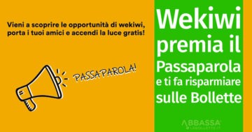 Wekiwi premia il Passaparola e ti fa risparmiare sulle bollette