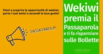 Wekiwi premia il Passaparola e ti fa risparmiare sulle bollette