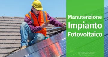 La Manutenzione dell'Impianto Fotovoltaico