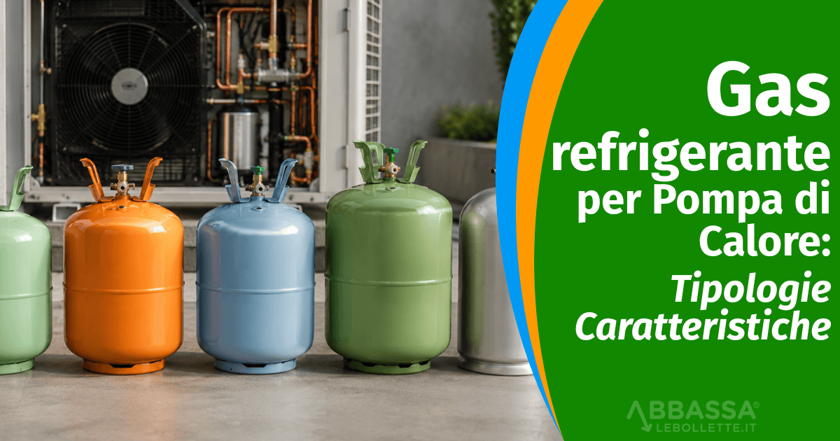 Gas refrigerante per Pompa di Calore: tipologie e caratteristiche principali