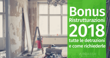 Bonus Ristrutturazioni 2018: tutte le detrazioni e come richiederle