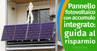 Pannello fotovoltaico con accumulo integrato: guida al risparmio 2026