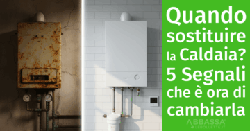 Caldaia vecchia: quando sostituirla, quanto costa e quale scegliere