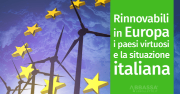 Rinnovabili in Europa: i paesi virtuosi e la situazione italiana