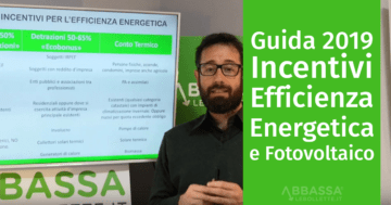Guida agli Incentivi per Fotovoltaico ed Efficienza Energetica 2019