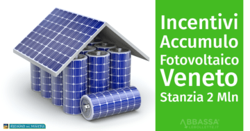 Incentivi Accumulo Fotovoltaico: il Veneto stanzia 2 milioni per batterie residenziali