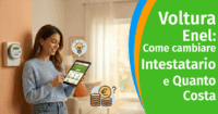 Voltura Enel: Come Cambiare Intestatario e Quanto Costa