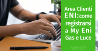 Area Clienti ENI Plenitude: come registrarsi a My Eni gas e luce