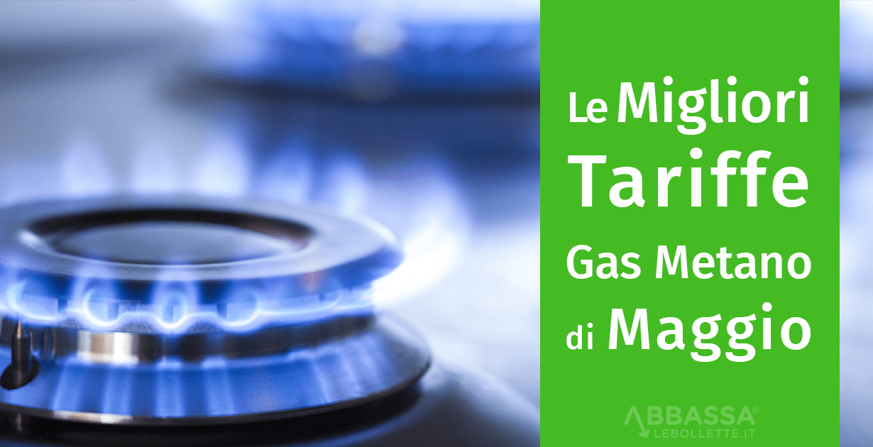 Le Migliori Tariffe Gas Metano di Maggio 2020