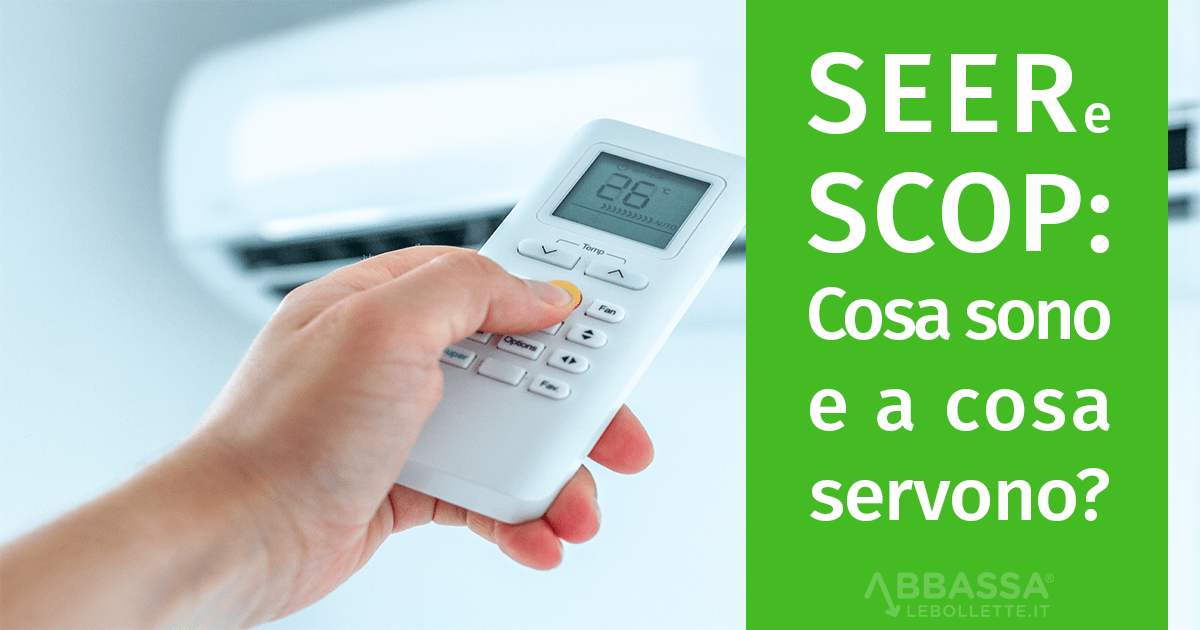 SEER (freddo) e SCOP (caldo): Cosa sono e a cosa servono?