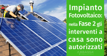 Impianto fotovoltaico: Nella Fase 2 gli Interventi sono Autorizzati