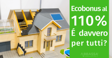 Ecobonus 110%: è davvero per tutti?