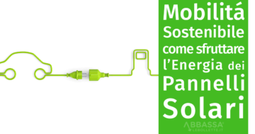 Mobilità sostenibile: come sfruttare l’energia dei pannelli solari