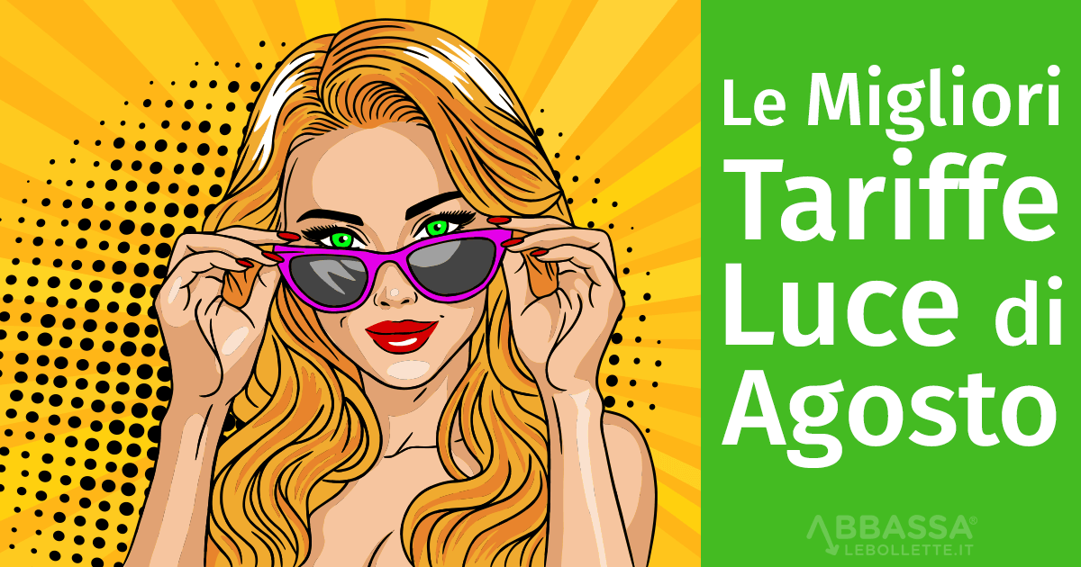 Le Migliori Tariffe Luce di Agosto