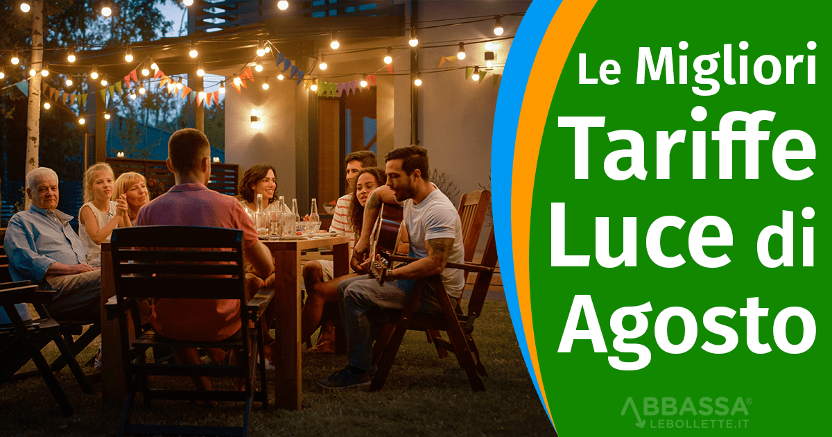 Le Migliori Tariffe Luce di Agosto