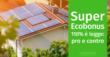 Super ecobonus 110%: pro e contro