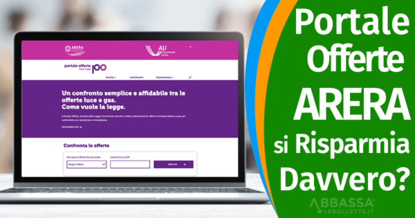 Il Portale Offerte ARERA: aiuta davvero a Risparmiare?