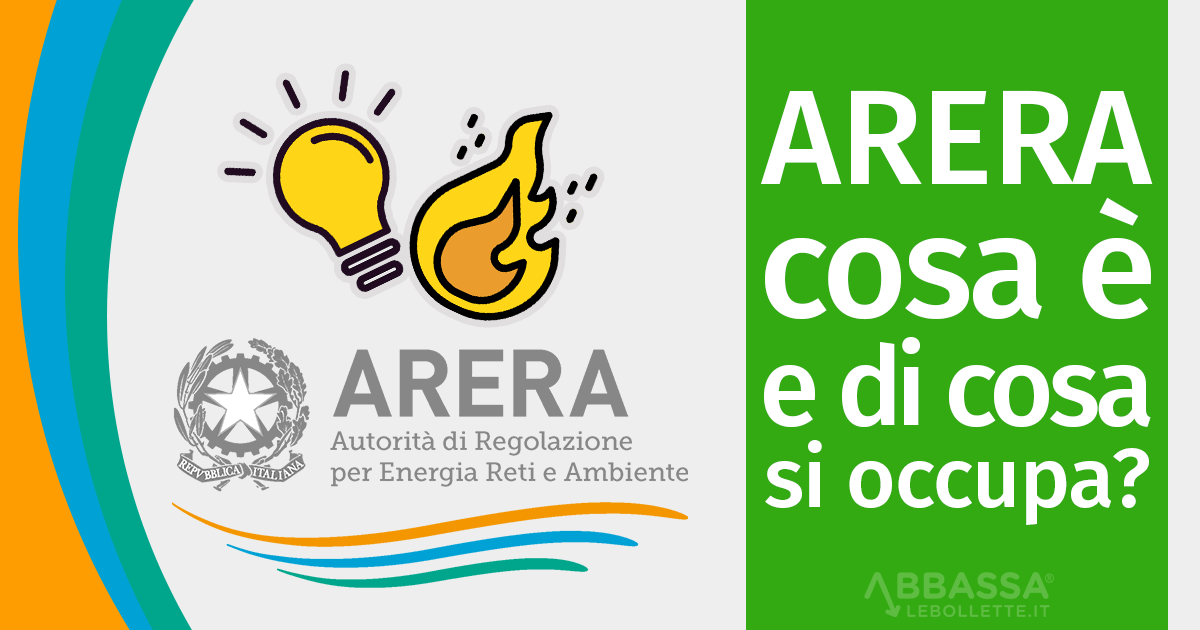 ARERA: cosa è e di cosa si occupa?