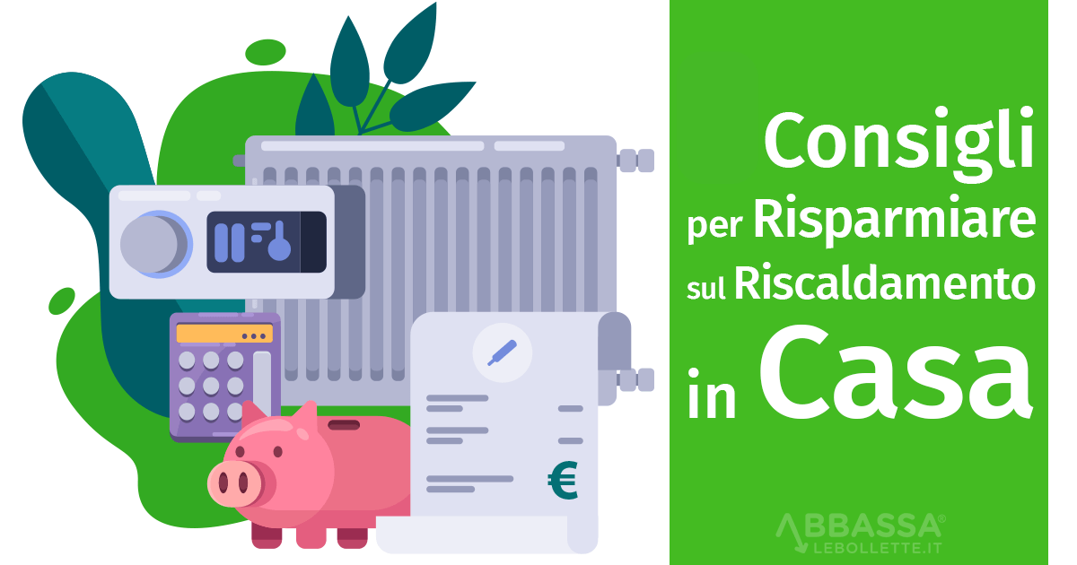 Come risparmiare sul riscaldamento in casa: 12 consigli efficaci